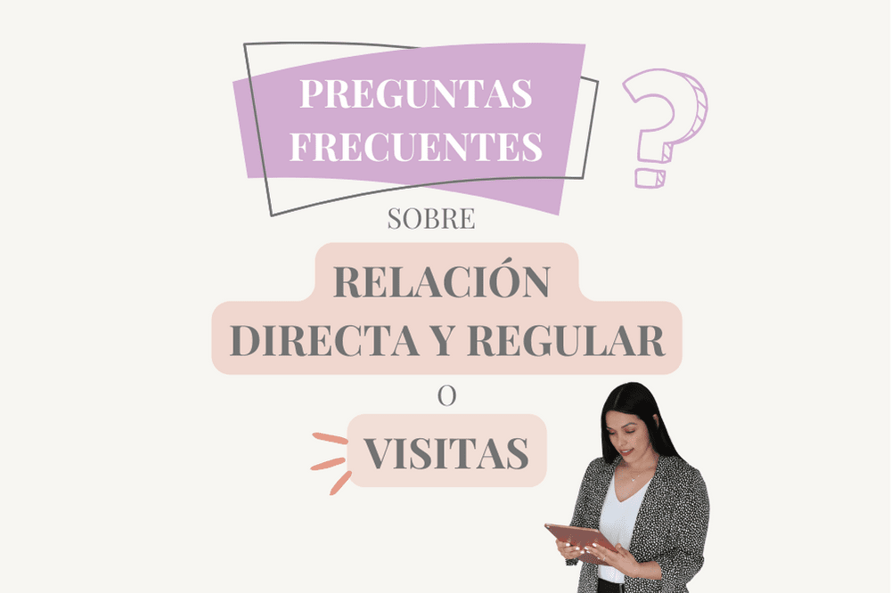 Preguntas frecuentes Relación directa y regular o visitas